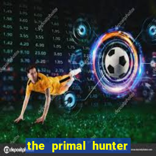 the primal hunter pt br